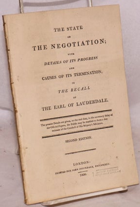 Cat.No: 190063 The State of the Negotiation; with Details of its Progress and Causes of...