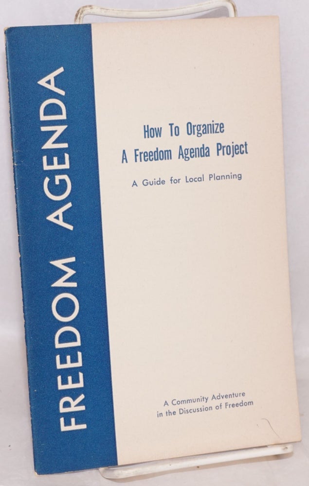 Cat.No: 190530 How to organize a Freedom Agenda project: a guide for local planning