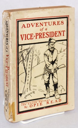 Cat.No: 190589 Adventures of a Vice-President. A Fable of Our Own Times. With a Special...