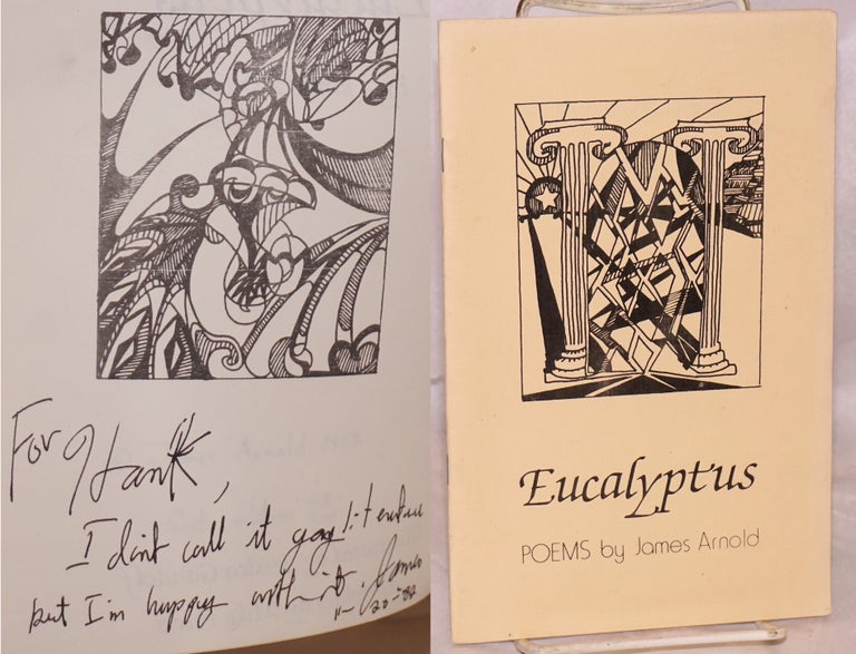 Cat.No: 190593 Eucalyptus: poems [signed]. James Arnold, Jessica Gandolf, Mike Peters.
