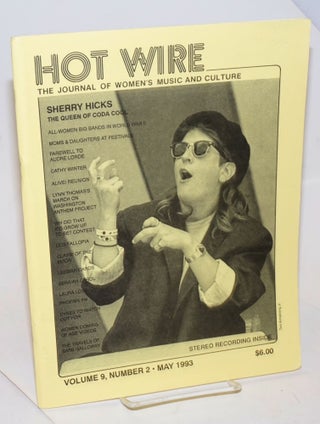 Cat.No: 190601 Hot Wire: the journal of women's music and culture; vol. 9, #2, May 1993....