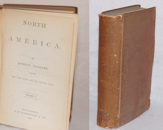 Cat.No: 190608 North America. Volume I. Volume II. [2 vols bound]. Anthony Trollope