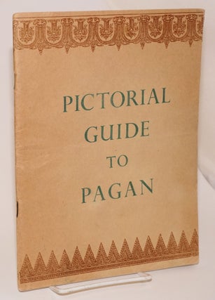 Cat.No: 190662 Pictorial Guide to Pagan. Burma Director of Archaeological Survey