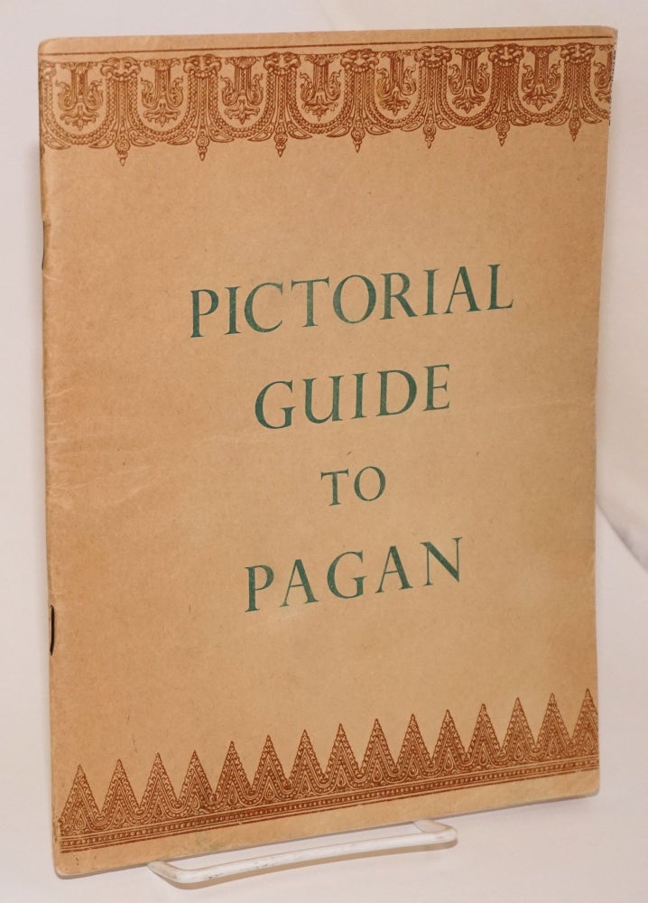 Cat.No: 190662 Pictorial Guide to Pagan. Burma Director of Archaeological Survey.