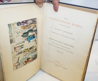 The Cruikshankian Momus; "Let Momus Rule the Day" Pictorial Broadsides and Humorous Song-Headings. Fifty-two Comic Designs to Popular Ballads by the Three Cruikshanks, the Elder Isaac, Robert, and the Great George. Coloured by Hand (After the Originals)