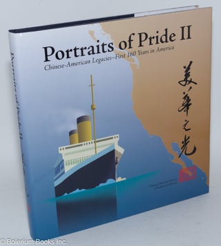 Cat.No: 190711 Portraits of Pride II: Chinese-American Legacies, First 160 Years in America