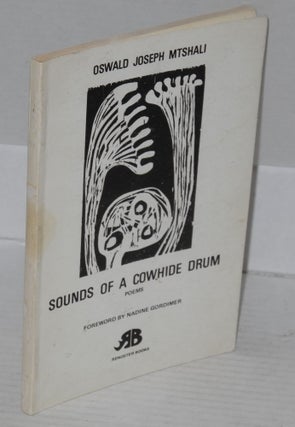 Cat.No: 190729 Sounds of a Cowhide Drum poems. Oswald Joseph aka Oswald Mbuyiseni Mtshali...