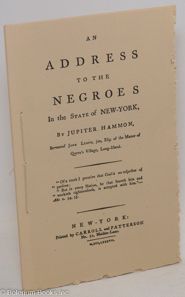 Cat.No: 190761 An Address to the Negroes in the State of New York. Jupiter Hammon.