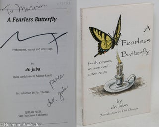 Cat.No: 190821 A Fearless Butterfly: Fresh Poems, Muses and Utter Raps. Dr. Juba, Juba...