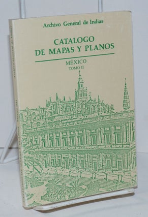 Cat.No: 190872 Catalogo de mapas y planos de México Tomo II. Pedro Torres Landes