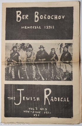 Cat.No: 190969 The Jewish Radical; vol. 2, no. 5 (May-June 1970) Ber Borochov Memorial Issue