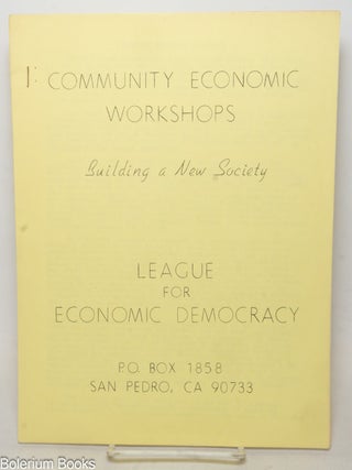 Cat.No: 190974 Community economic workshops. An evolutionary preparation for social...