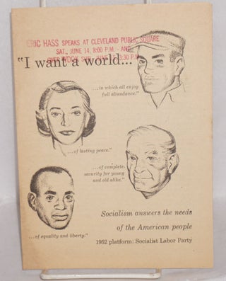 Cat.No: 191045 I want a world... Socialism answers the needs of the American people. 1952...