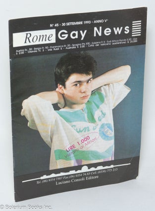 Cat.No: 191066 Rome Gay News: no 45 - 30 Settembre 1993 - anno v. Luciano Consoli, editore