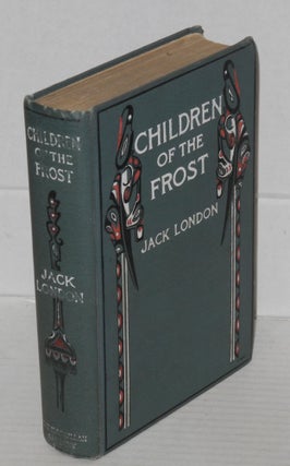Cat.No: 191212 Children of the frost. Jack London, with, Raphael M. Reay