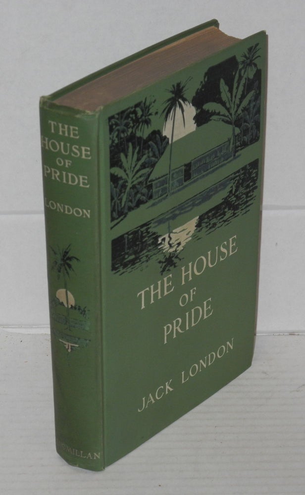 Cat.No: 191320 The house of pride and other tales of Hawaii. London. Jack.
