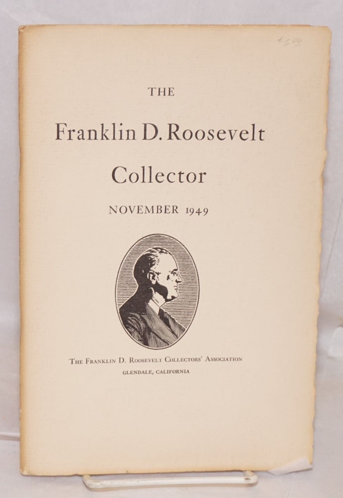 Cat.No: 191385 The Franklin D. Roosevelt Collectors' Association: November 1949, volume II, number I. John Valentine.