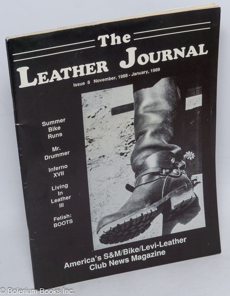 Cat.No: 191424 The Leather Journal: America's S&M/bike Levi-leather club news magazine issue #8 November 1988 - January 1989. Dave Rhodes, and publisher.