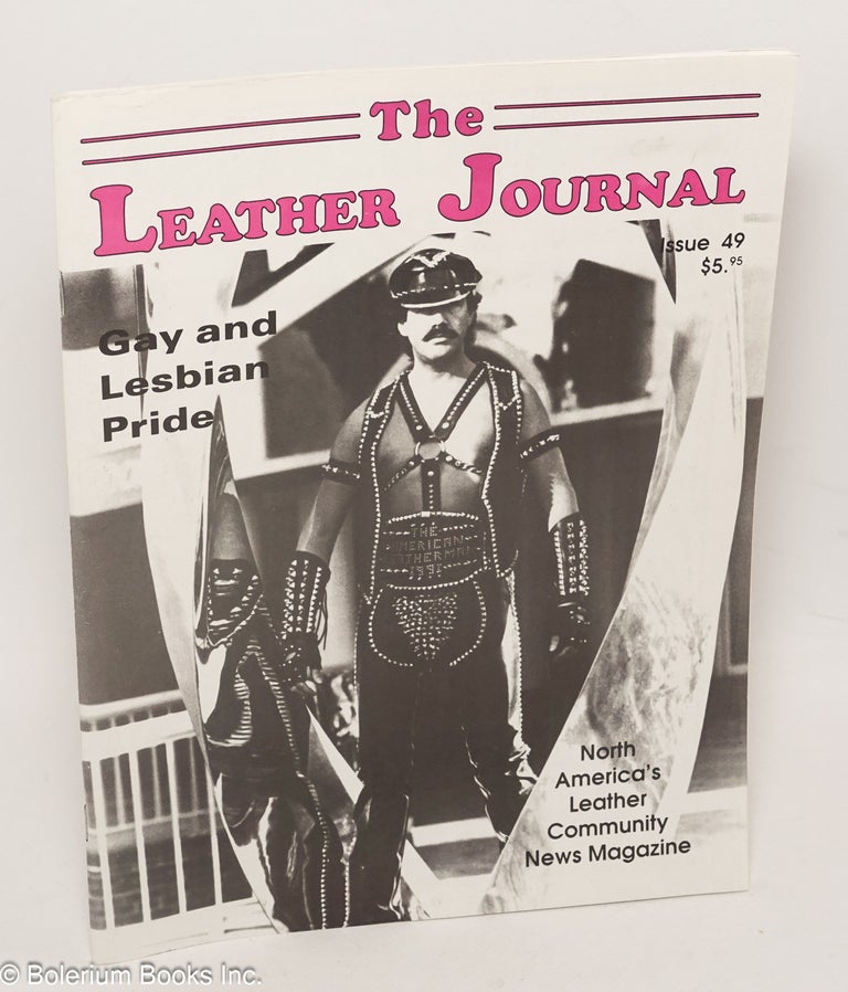 Cat.No: 191536 The Leather Journal: America's leather community news magazine issue #49 August 1993 Gay Pride cover. Dave Rhodes, and publisher.