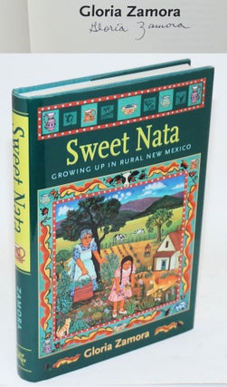 Cat.No: 191864 Sweet Nata: Growing Up in Rural New Mexico. Gloria Zamora