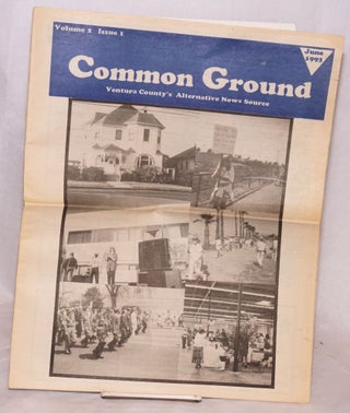 Cat.No: 191950 Common Ground: Ventura County's alternative news source, vol. 2, #1, June...