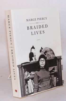 Cat.No: 192032 Braided lives, a novel. Marge Piercy