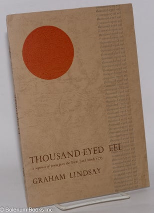 Cat.No: 192047 Thousand-Eyed Eel a sequence of poems from the Maori Land March 1975....