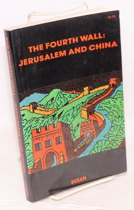 Cat.No: 192052 The fourth wall: Jerusalem and China. Susan