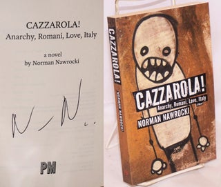 Cat.No: 192177 Cazzrola! Anarchy, Romani, love, Italy. Norman Nawrocki
