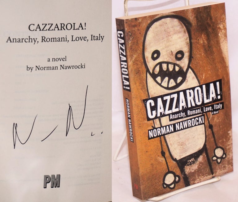 Cat.No: 192177 Cazzrola! Anarchy, Romani, love, Italy. Norman Nawrocki.