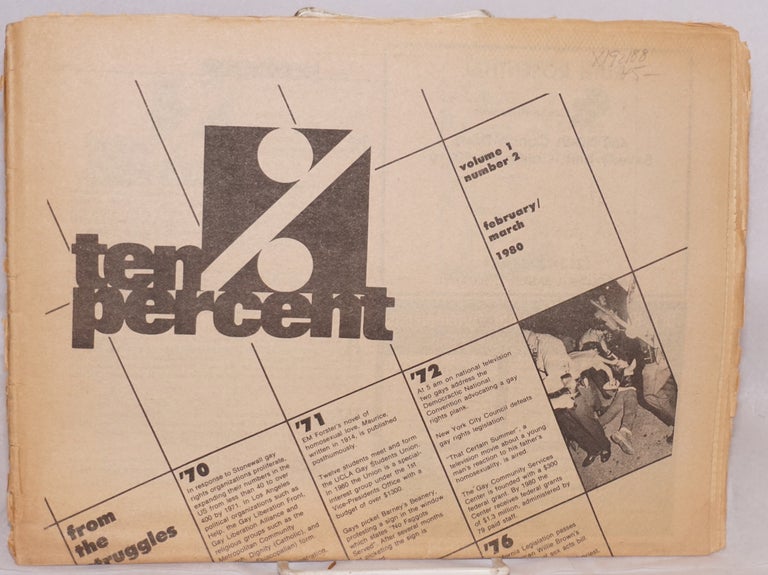 Cat.No: 192188 Ten Percent aka TenPercent: UCLA's gay and lesbian newsmagazine; vol. 1 #2, February/March 1980. Clay Doyle, Eric Gary Allyn Stuart Timmons, Vito Russo, James M. Morales.