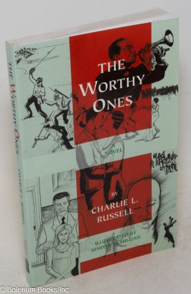 Cat.No: 192220 The worthy ones: a novel. Charlie A. Russell