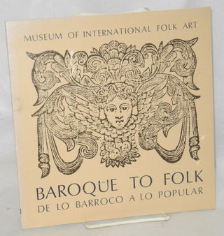 Cat.No: 19225 Baroque to folk; de lo barroco a lo popular, an exploration of the links...