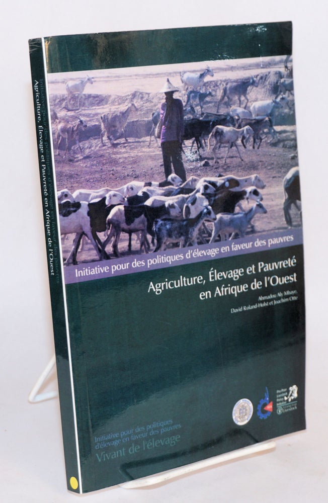 Cat.No: 192364 Agriculture, Elevage et Pauvrete en Afrique de l'Ouest. Ahmadou Aly Mbaye, David W. Roland-Holst, Joachim Otté.