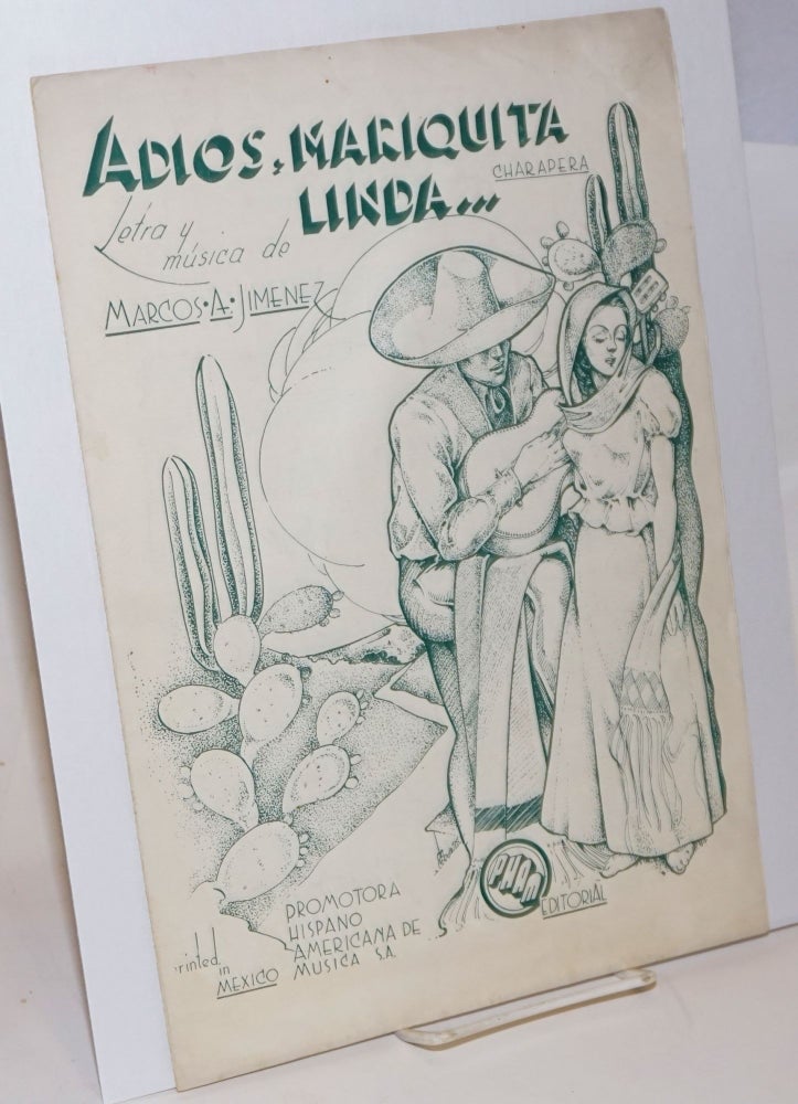 Cat.No: 192529 Adios, Mariquita Linda... [sheet music]. Marcos A. Jimenez.