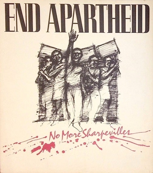 Cat.No: 192531 End Apartheid / No more Sharpevilles [poster]