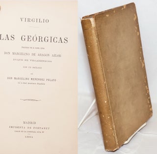 Cat.No: 192536 Las Geórgicas. Duque de Villahermosa Virgilio traducidas Don Marcelino de...