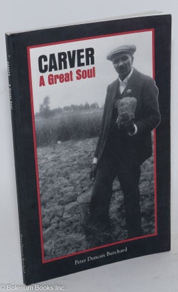 Carver: a great soul