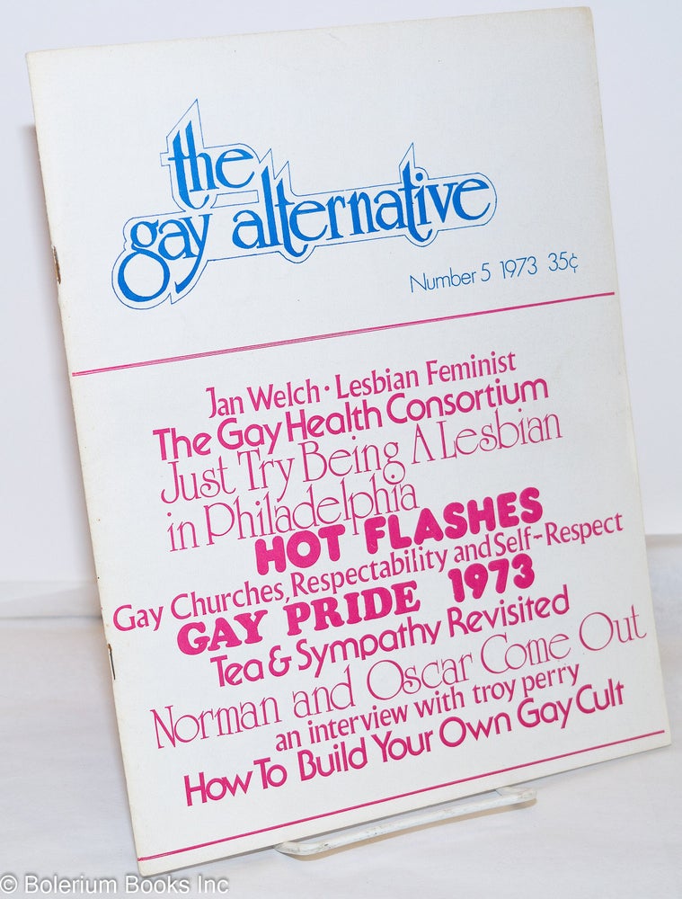 Cat.No: 192696 The Gay Alternative: #5, 1973. Jeff Escoffier, Rev. Troy Perry, Dan Sherbo, Chuck Goldfarb, Matthew Grande, Rachel Rubin.