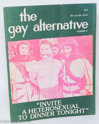 Cat.No: 192700 The Gay Alternative: #8, 1974; "Invite a heterosexual to dinner tonight"...
