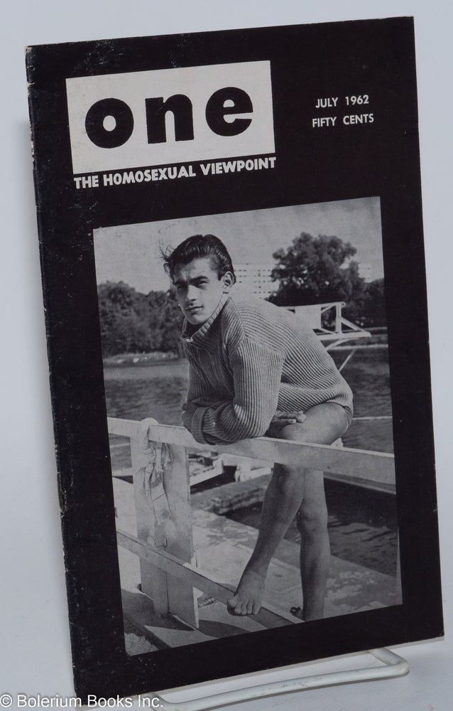 Cat.No: 192902 ONE Magazine; the homosexual viewpoint; vol. 10, #7, July 1962. Don Slater, William Lambert, Alison Hunter, Rickeno William Dorr Legg, K. Ortloff cover, Paul Cherry, Allan Anthony.