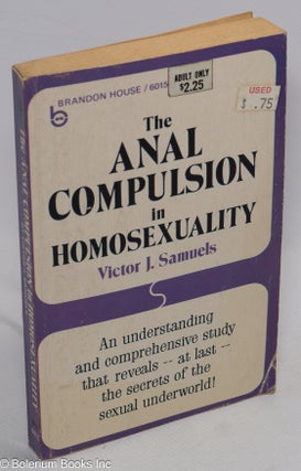 Cat.No: 192903 The Anal Compulsion in Homosexuality. Victor Banis, Sam Dodson