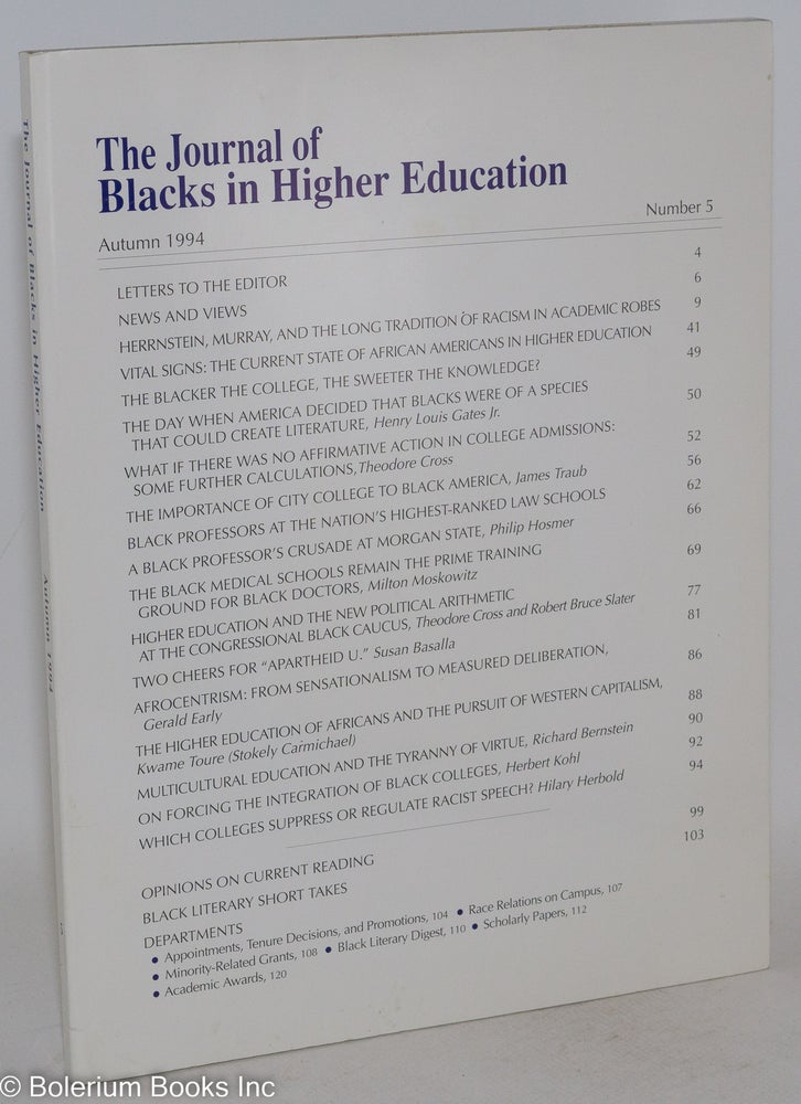 Cat.No: 192931 The journal of Blacks in higher education: number 5, autumn 1994. Theodore Cross, Susan Basalla Henry Louis Gates Jr.