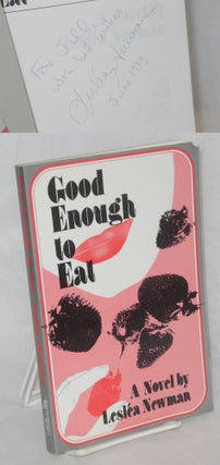 Cat.No: 193059 Good Enough to Eat a novel [inscribed & signed]. Lesléa Newman