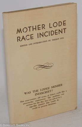 Cat.No: 193221 Mother lode race incident; letters between two lodges of the I.O.O.F....