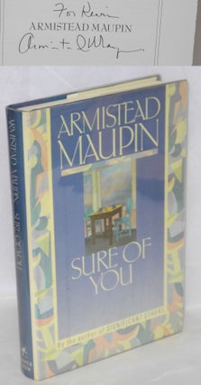 Cat.No: 19343 Sure of You inscribed & signed]. Armistead Maupin