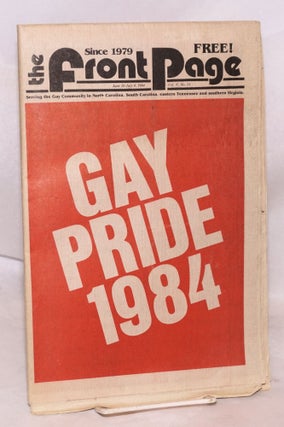 Cat.No: 193549 The Front Page: vol. 5, no. 11 June 26 - July 9, 1984; Gay Pride 1984. Jim...