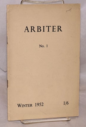 Cat.No: 193716 Arbiter: no. 1, Winter 1952. George Bull, Jeremy Mitchell, Sebastian Kerr,...