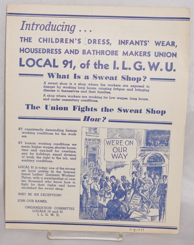 Cat.No: 193744 Introducing... The Children's Dress, Infant's Wear, Housedress and Bathrobe Makers Union. Local 91, of the ILGWU. Local 91 International Ladies Garment Workers Union.