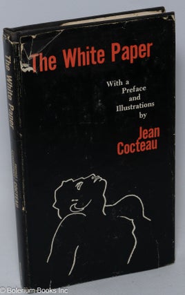 Cat.No: 19377 The White Paper: with a preface and illustrations. Anonymous, Jean Cocteau